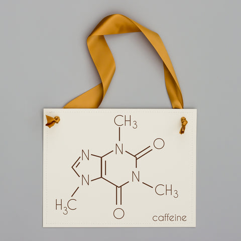 Caffeine Science Sign