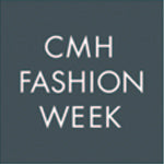 CMH Fashion Week
