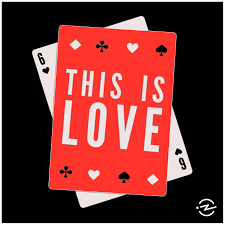 this is love podcast