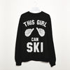 This Girl Can Ski Women's Skiing Slogan Sweatshirt
