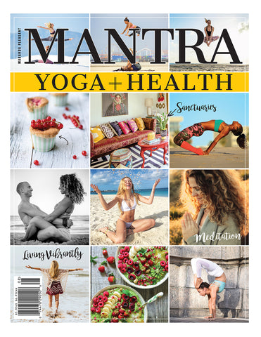 Mantra Yoga + Health Magazine Editors Picks Issue 14
