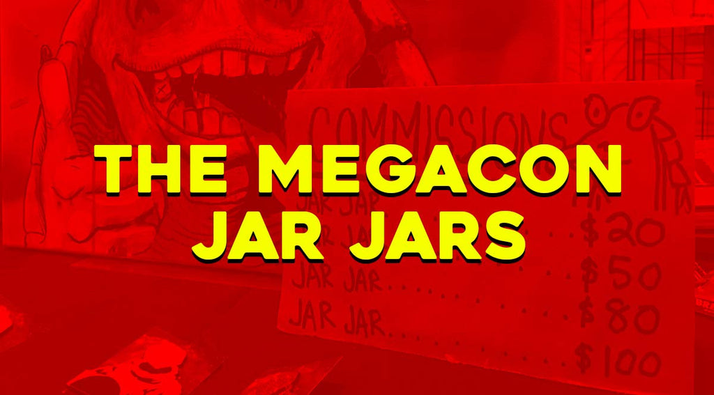 The MegaCon Jar Jars