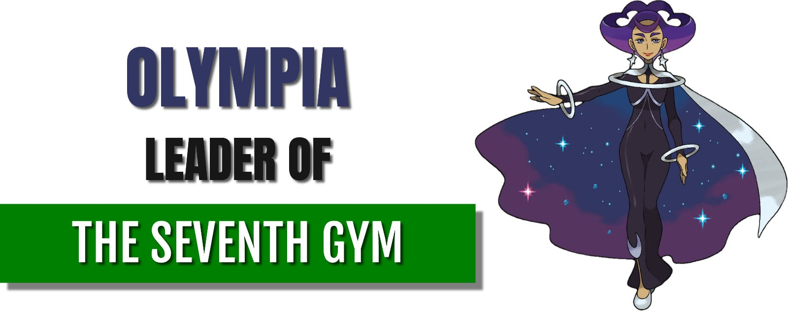 Olympa leader of the seventh gym