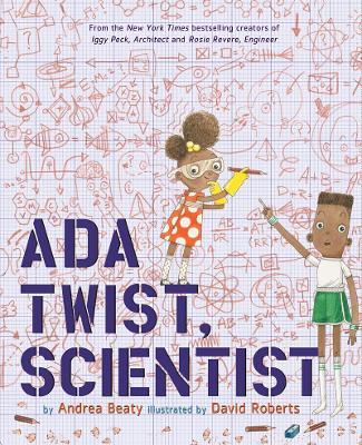 Ada Twist, Scientist - Andrea Beaty