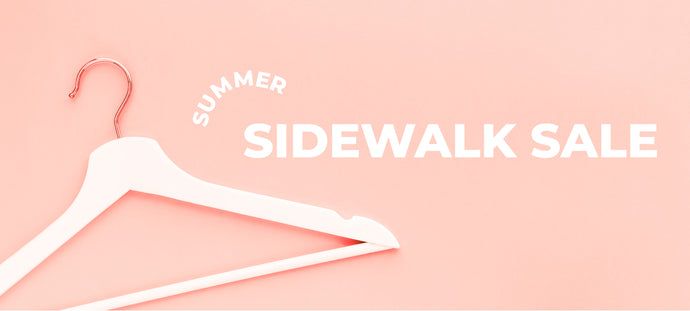 Summer Sidewalk Sale! Take an EXTRA 40% off SALE!