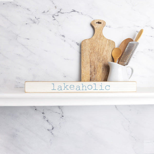 Lakeaholic Skinny Wooden Sign
