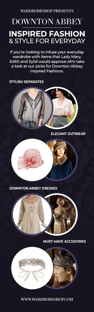 Downton Abbey Inspired Fashion