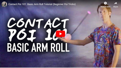 Contact Poi 101 Basic Arm Roll Tutorial Beginner Poi Tricks