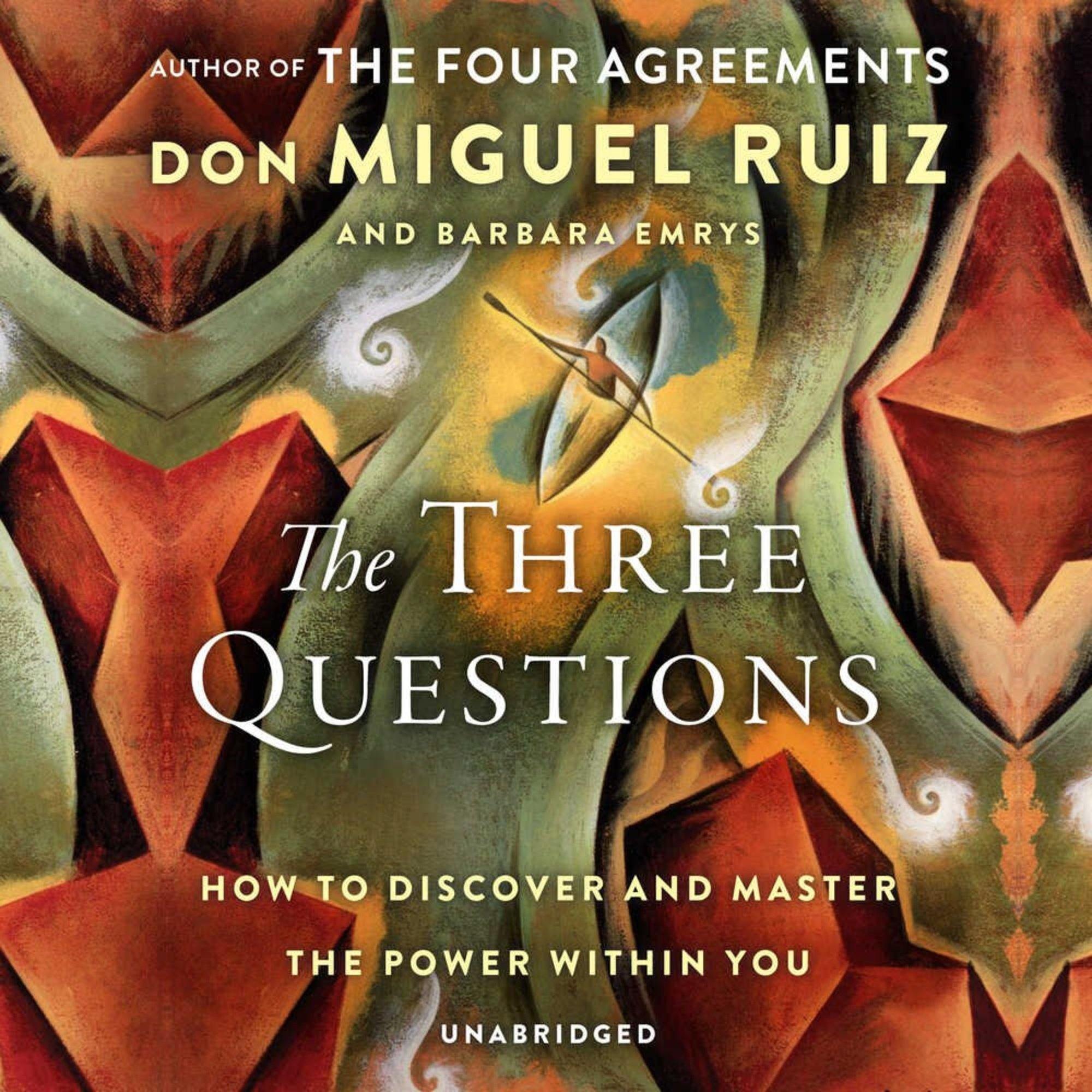 The Three Questions Intl How to Discover and Master the Power Within You