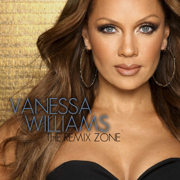 Vanessa Williams The Remix Zone Borderline Music