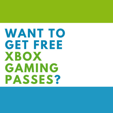 Want To Get Free Xbox Gaming Passes