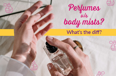 Sund mad Brandmand Støvet 5 differences between body mists and perfumes!