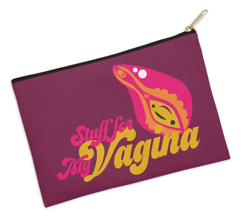 Stuff for my Vagina Pouch