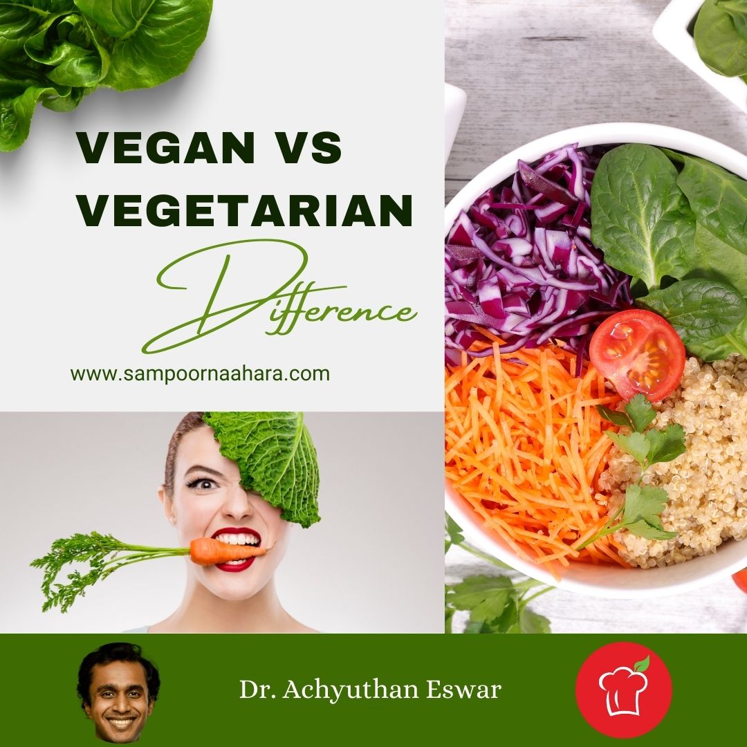 Differences Between a Vegan and a Vegetarian – Sampoorna Ahara - Healthy Tasty Food