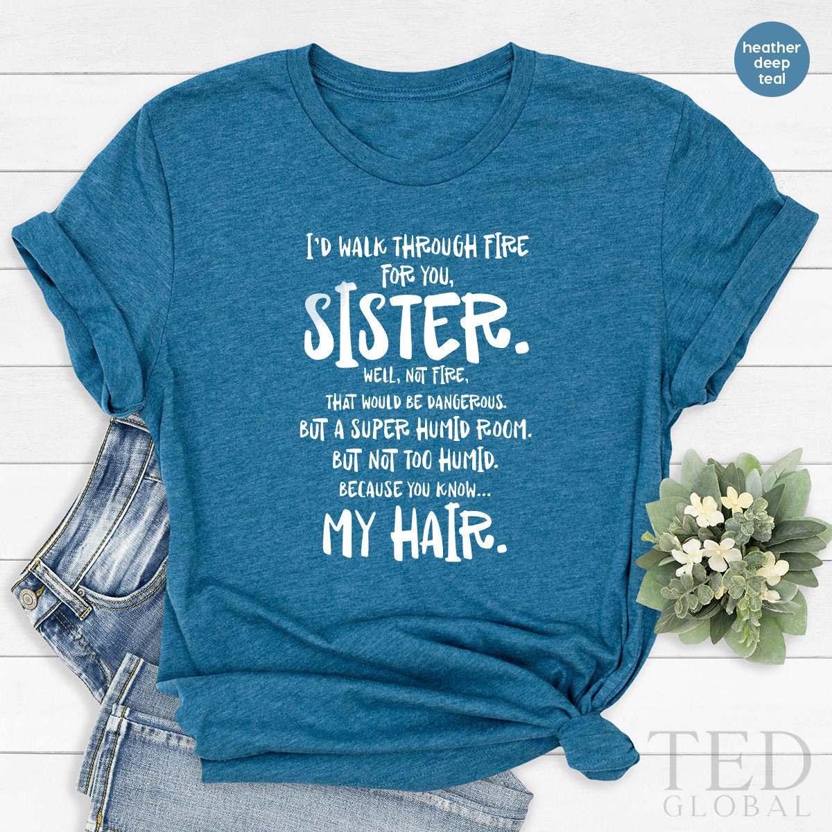 Funny Sister T Shirt, Sister Birthday Gift, Sassy Saying Shirt, Sarcas –  
