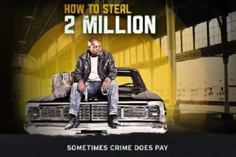 How To Steal 2 Million