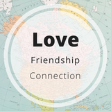 love - friendship - connection