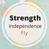 strength - independence - fly