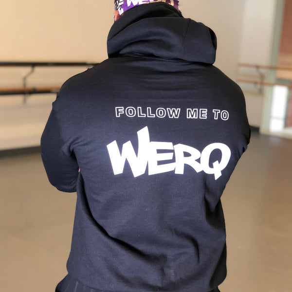 Follow Me to WERQ Instructor Hoodie - The WERQ Shop | Official WERQ Dance Fitness Gear