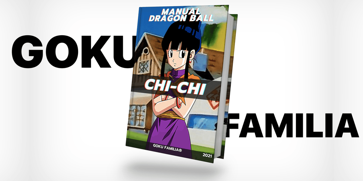 Chi-Chi - La Mujer Perfecta | Goku Familia