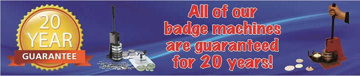badge making machines with 20 year guarantee