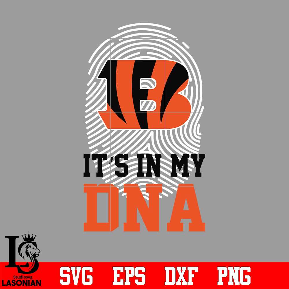 Its In My Dna Cincinnati Bengals Svg Eps Dxf Png File Lasoniansvg 2515