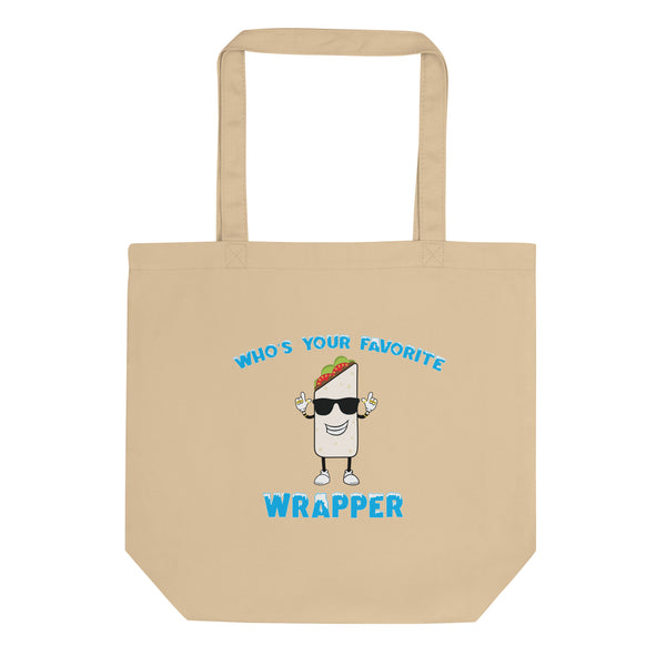 inspire Who's Your Favorite Wrapper Eco Tote Bag