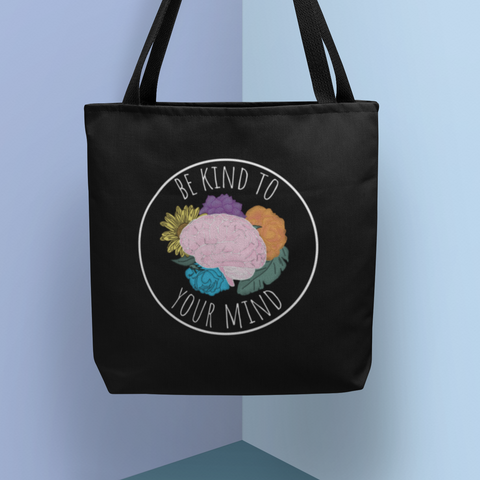 Be Kind To Your Mind Eco Tote Bag