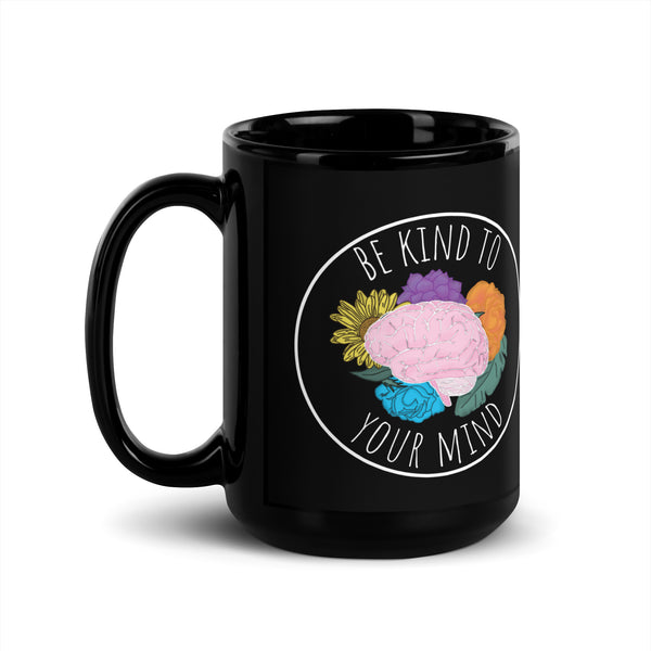 Be Kind To Your Mind Black Glossy Mug