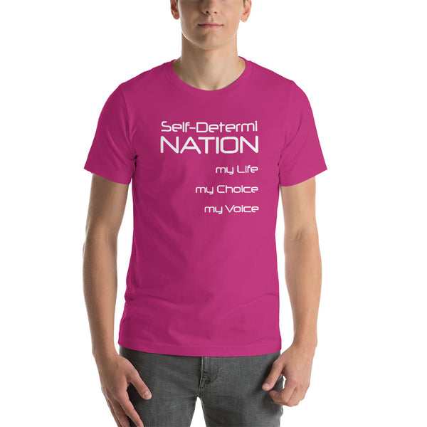 Self-Determi NATION Short-Sleeve Unisex T-Shirt