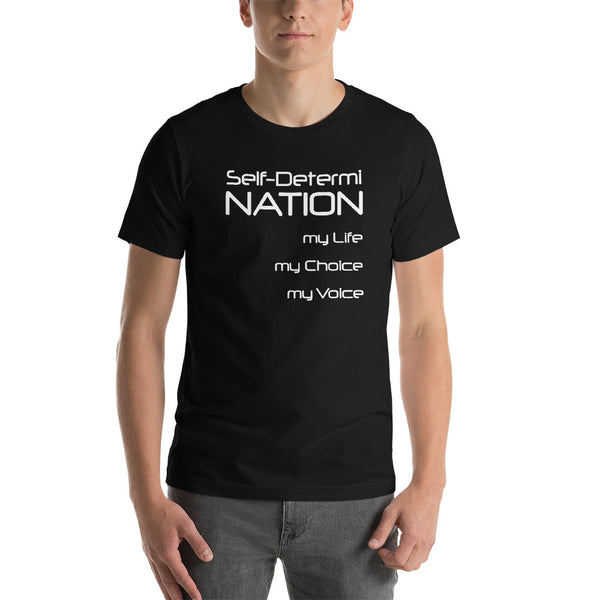 Self-Determi NATION Short-Sleeve Unisex T-Shirt