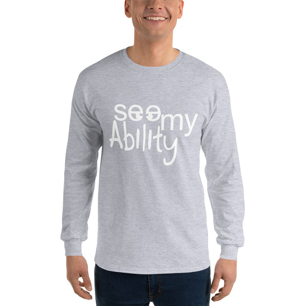 See My Ability Long Sleeve T-Shirt