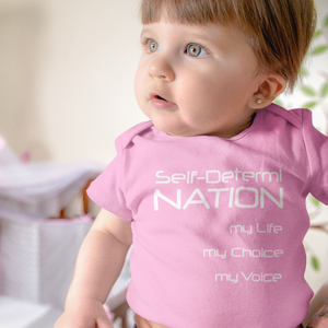 Self-Determi Nation Infant Bodysuit