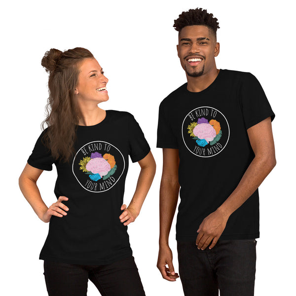 Be Kind To Your Mind Short-Sleeve Unisex T-Shirt