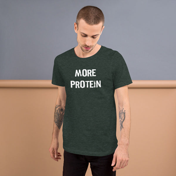 More Protein Short-Sleeve Unisex T-Shirt