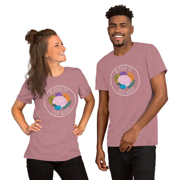 Be Kind To Your Mind Short-Sleeve Unisex T-Shirt