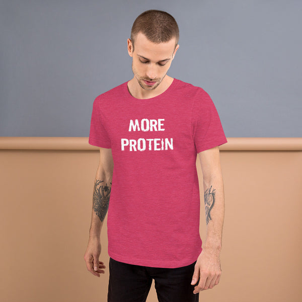 More Protein Short-Sleeve Unisex T-Shirt