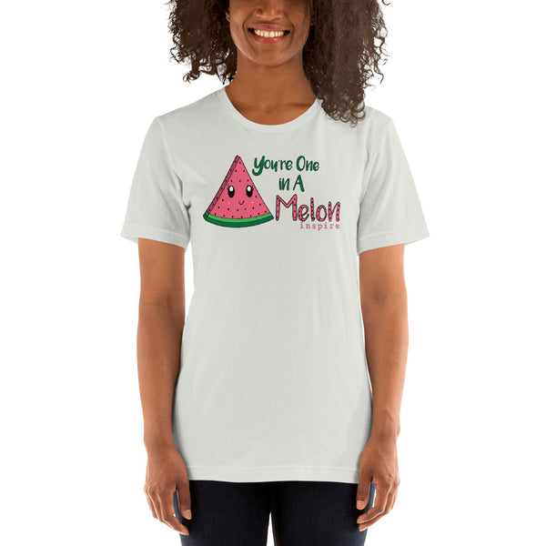 inspire You're One in A Melon Unisex t-shirt