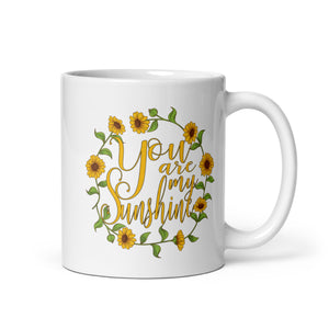 You Are My Sunshine White glossy mug