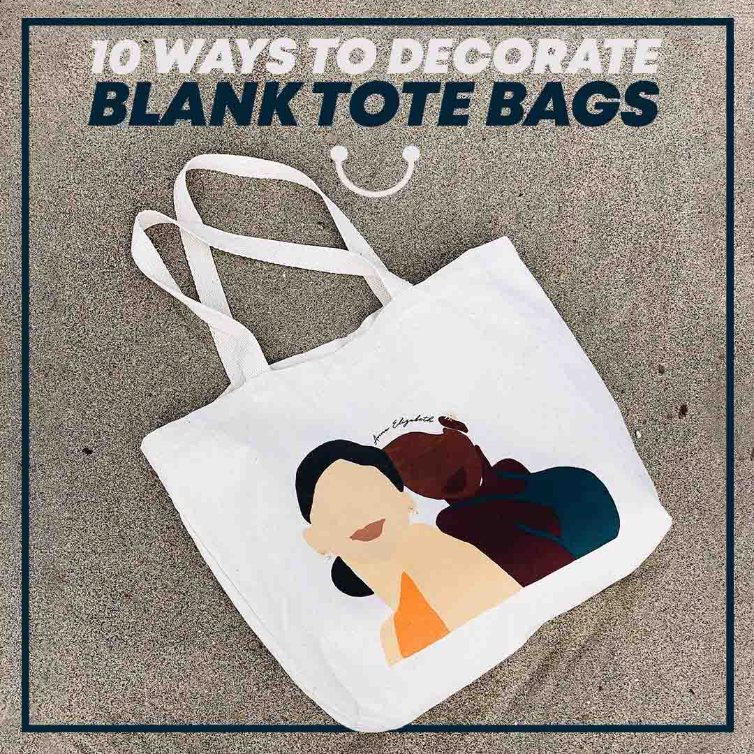 10 Ways to Decorate Blank Tote Bags