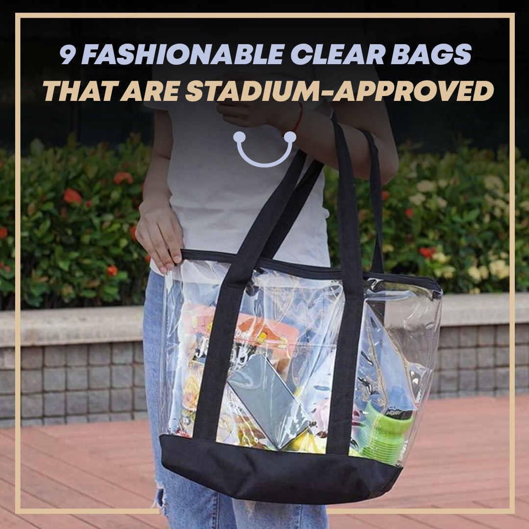 9 Fashionable Clear Bags That Are Stadium-Approved