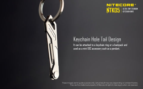 Nitecore NTK05 has a Keychain Hole Tail Design.