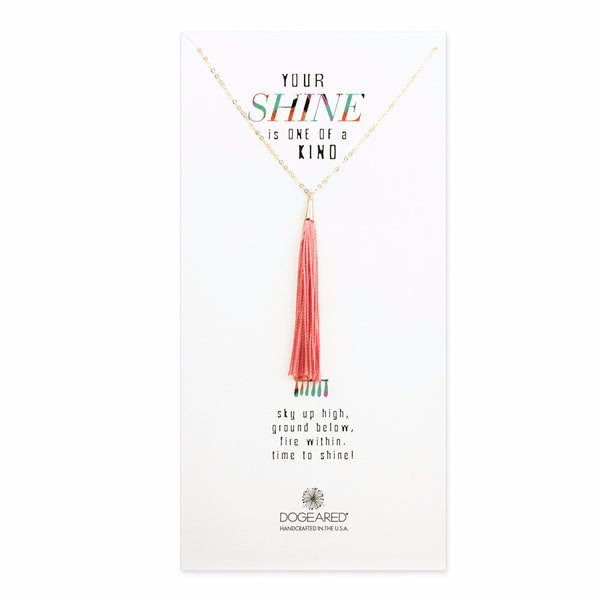 Your Shine is One of a Kind Tassel - Coral