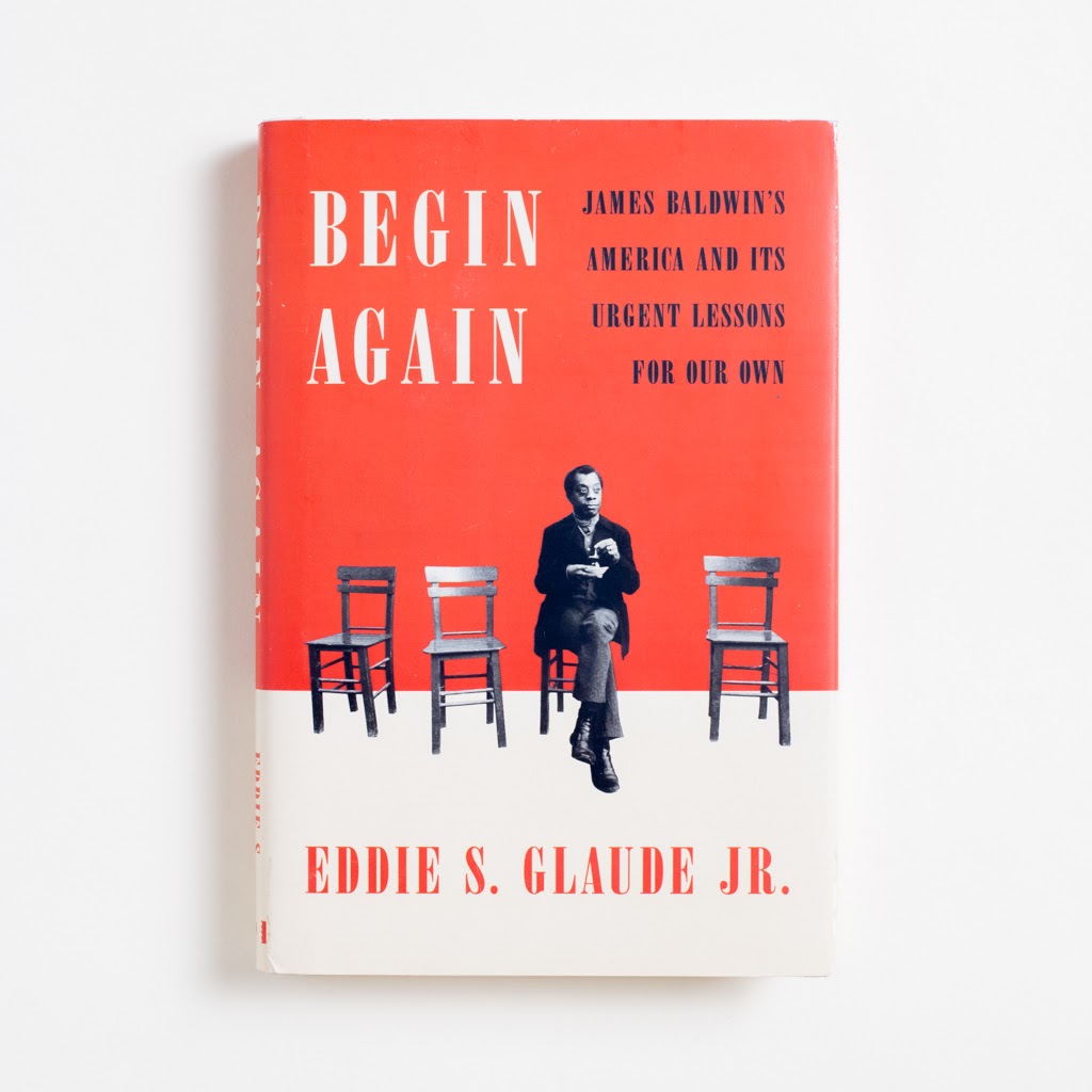 Begin Again (Hardcover) by Eddie S. Glaude Jr. – A Good Used Book