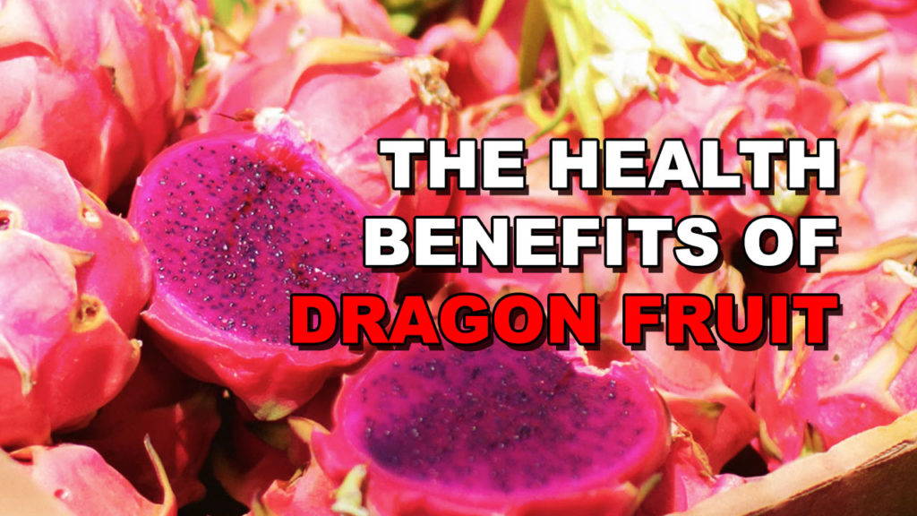 The 4 Main Benefits Of Dragon Fruit 2377
