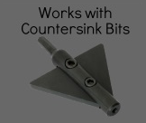 Works with countersink bits