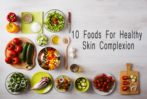 10 foods for a Healthy Skin Complexion 
