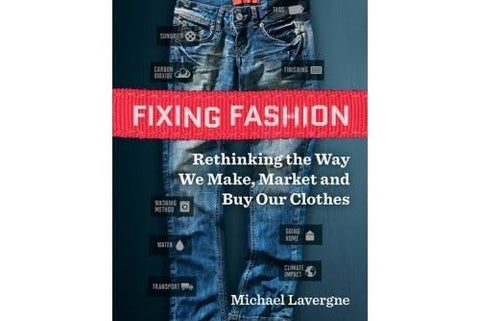 I was surprised arrive Fuss Book Review: Michael Lavergne, Fixing Fashion – EcoPlum Business Gifts