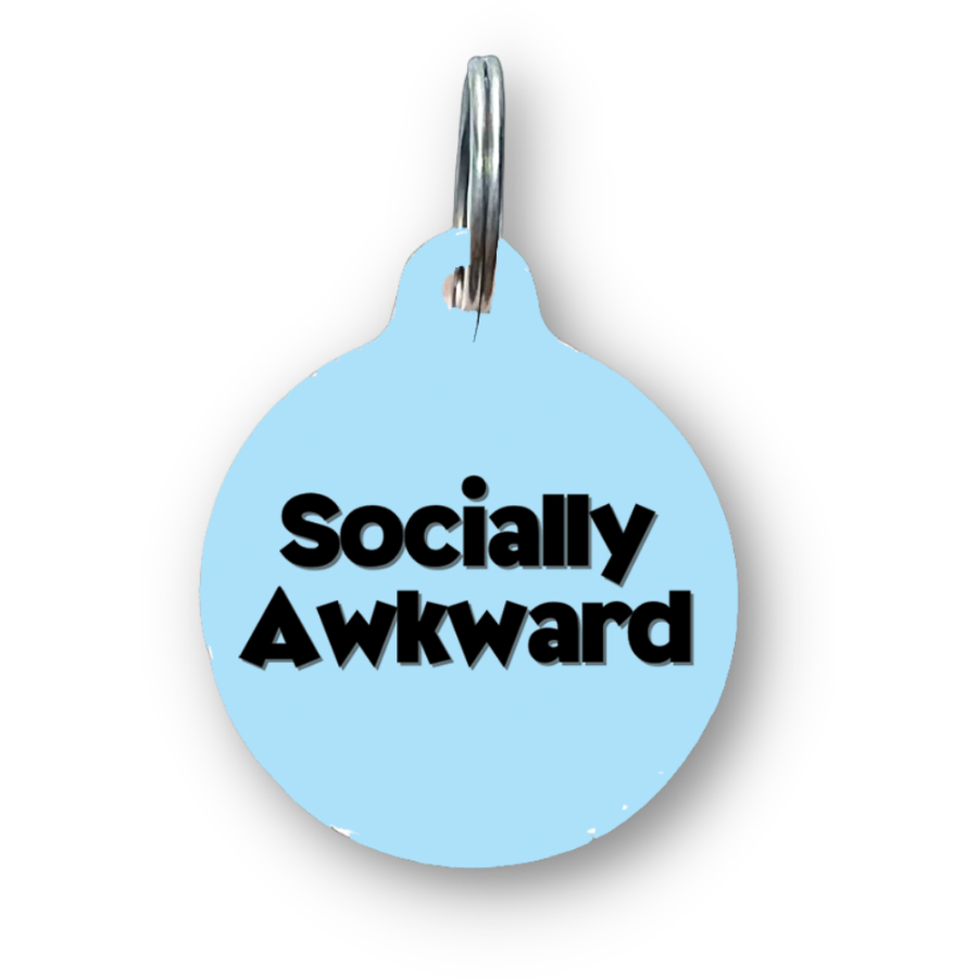 Socially Awkward Funny Dog Tag – My Nova Tag