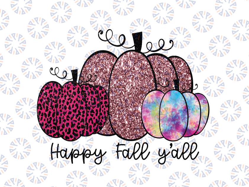 Happy Fall Y'all Pumpkin Sublimation Design Digital Download Thanksgiving Pumpkin Png Autumn Sublimation Design,Fall Png Fall Sublimation
